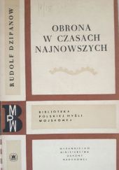 Okładka książki Obrona w czasach najnowszych Rudolf Dzipanow