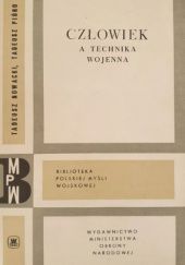 Okładka książki Człowiek a technika wojenna Tadeusz Nowacki, Tadeusz Pióro
