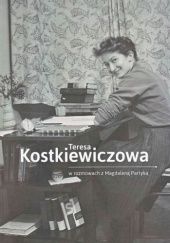 Teresa Kostkiewiczowa w rozmowach z Magdaleną Partyką