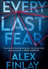 Okładka książki Every Last Fear Alex Finlay