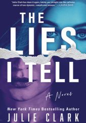 Okładka książki The Lies I Tell Julie Clark
