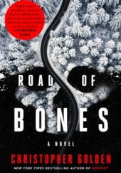Okładka książki Road of Bones Christopher Golden