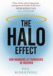 Okładka książki Halo Effect: How Managers let Themselves be Deceived Phil Rosenzweig
