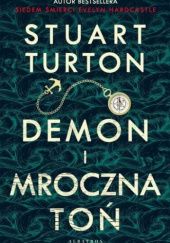 Okładka książki Demon i mroczna toń Stuart Turton