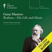 Okładka książki Great Masters: Brahms-His Life and Music Robert Greenberg