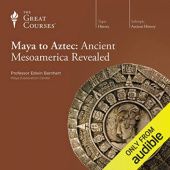 Okładka książki Maya to Aztec: Ancient Mesoamerica Revealed Edwin Barnhart