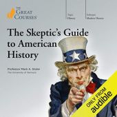 Okładka książki The Skeptics Guide to American History Mark A. Stoler