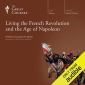 Okładka książki Living the French Revolution and the Age of Napoleon Suzanne M. Desan