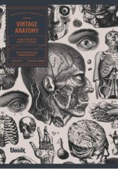 Okładka książki Vintage Anatomy: An Image Archive for Artists and Designers Kale James