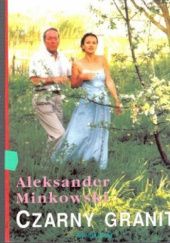 Okładka książki Czarny granit Aleksander Minkowski