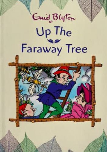 Up the Faraway Tree - Enid Blyton | Książka w Lubimyczytac.pl - Opinie ...