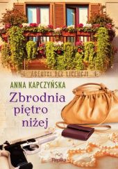 Okładka książki Zbrodnia piętro niżej Anna Kapczyńska
