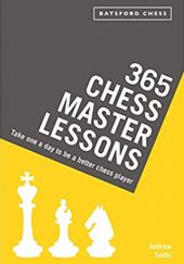 Okładka książki 365 Chess Master Lessons: Take One a Day to Be a Better Chess Player Andrew Soltis