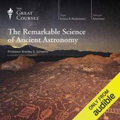 Okładka książki The Remarkable Science of Ancient Astronomy Bradley E. Schaefer