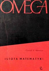 Okładka książki Istota matematyki: Pojęcie teorii matematycznej Carroll V. Newsom