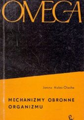 Okładka książki Mechanizmy obronne organizmu Janina Malec-Olecha