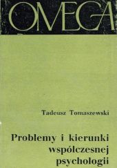 Okładka książki Problemy i kierunki współczesnej psychologii Tadeusz Tomaszewski