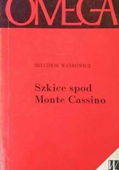 Okładka książki Szkice spod Monte Cassino Melchior Wańkowicz
