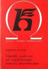 Okładka książki Czynniki społeczne we współczesnym rozwoju gospodarczym Kazimierz Secomski