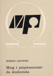 Okładka książki Mózg i przystosowanie do środowiska Bogdan Sadowski