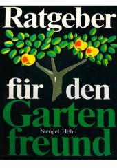 Okładka książki Ratgeber für den Gartenfreund Reinhardt Höhn, Günter Stengel