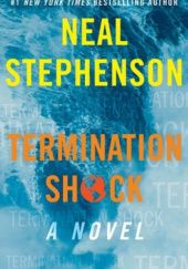 Okładka książki Termination Shock Neal Stephenson