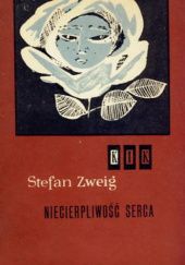 Okładka książki Niecierpliwość serca Stefan Zweig