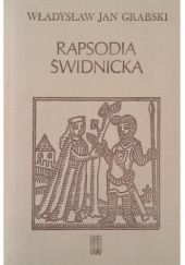Okładka książki Rapsodia świdnicka t. I Władysław Jan Grabski