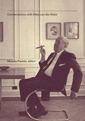 Okładka książki Conversations with Mies van der Rohe Moisés Puente