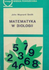 Okładka książki Matematyka w biologii John Maynard Smith