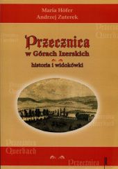Okładka książki Przecznica w Górach Izerskich: Historia i widokówki Maria Höfer, Andrzej Zuterek