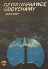Okładka książki Czym naprawdę oddychamy Henryk Zimny
