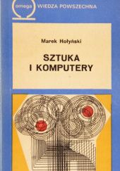 Okładka książki Sztuka i komputery Marek Hołyński