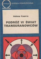 Okładka książki Podróż w świat transuranowców Helena Knorre