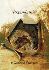 Okładka książki Przenikanie Wiesława Ptaszyk