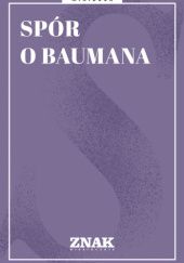 Okładka książki Spór o Baumana praca zbiorowa