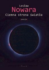 Okładka książki Ciemna strona światła Lesław Nowara