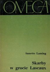 Okładka książki Skarby w grocie Lascaux Annette Laming