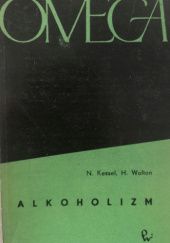 Okładka książki Alkoholizm Neil Kessel, Henry Walton