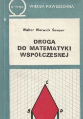 Okładka książki Droga do matematyki współczesnej Walter Warwick Sawyer