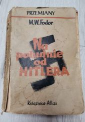 Okładka książki Na południe od Hitlera Marcel W. Fodor