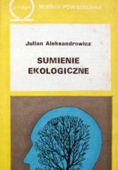 Okładka książki Sumienie ekologiczne Julian Aleksandrowicz