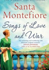 Okładka książki Songs of Love and War Santa Montefiore