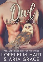 Okładka książki Owl Love You Aria Grace, Lorelei M. Hart