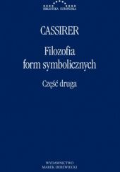 Okładka książki Filozofia form symbolicznych. Część druga Ernst Cassirer