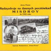 Okładka książki Międzyzdroje na dawnych pocztówkach do 1945 roku Jerzy Patan