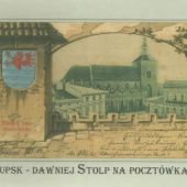 Okładka książki Słupsk - dawniej Stolp na pocztówkach Władysław Piotrowicz