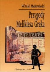 Okładka książki Przygody Meliklesa Greka Witold Makowiecki