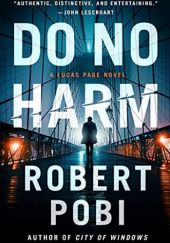 Okładka książki Do No Harm Robert Pobi