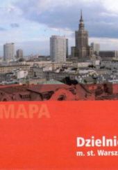 Okładka książki Dzielnica Śródmieście m. st. Warszawy. Mapa praca zbiorowa
